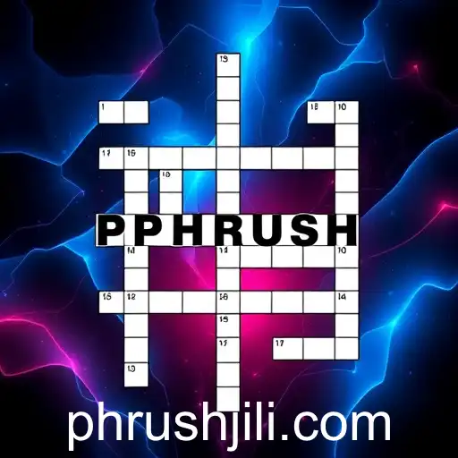 Unlocking the World of Crossword Games: The Enigma of 'PHRUSH'